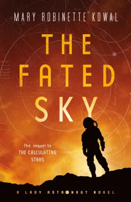 The Fated Sky (Lady Astronaut Universe, #2) cover