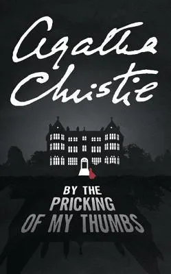 By the Pricking of My Thumbs (Tommy & Tuppence, #4) cover