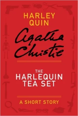 The Harlequin Tea Set (Harley Quin Mysteries) cover