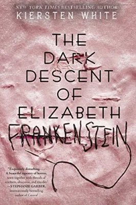 The Dark Descent of Elizabeth Frankenstein cover