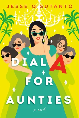 Dial A for Aunties (Aunties, #1) cover