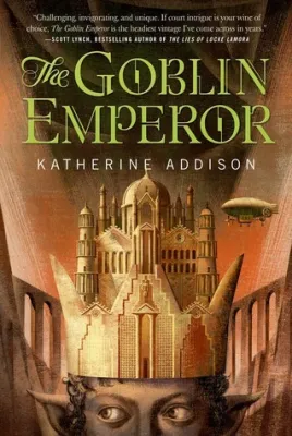 The Goblin Emperor (The Chronicles of Osreth, #1) cover