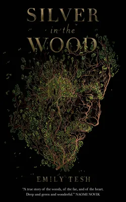 Silver in the Wood (The Greenhollow Duology, #1) cover