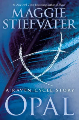 Opal (The Raven Cycle, #4.5) cover