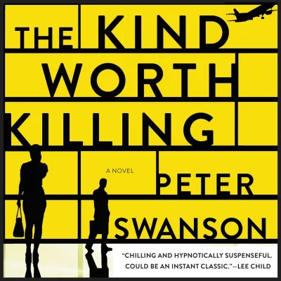 The Kind Worth Killing: A Novel cover