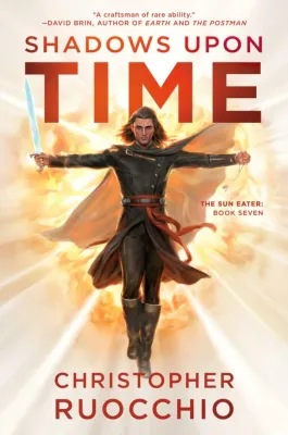 Shadows Upon Time (The Sun Eater, #7) cover