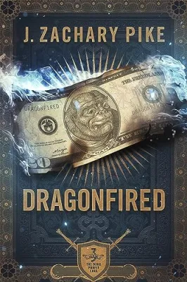Dragonfired (The Dark Profit Saga, #3) cover