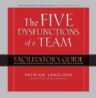 Five Dysfunctions of a Team Workshop Deluxe Facilitator’s Guide Package cover