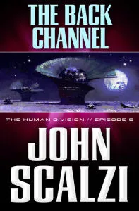 The Back Channel (The Human Division, #6) cover
