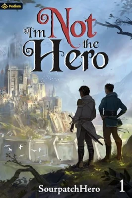 I’m Not the Hero (I’m Not the Hero #1) cover