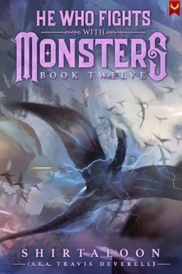 He Who Fights with Monsters: Book Twelve (He Who Fights… cover