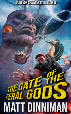 The Gate of the Feral Gods (Dungeon Crawler Carl, #4) cover
