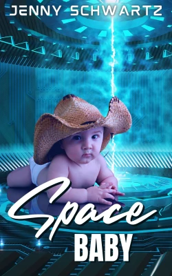 Space Baby (Interstellar Sheriff #4) cover
