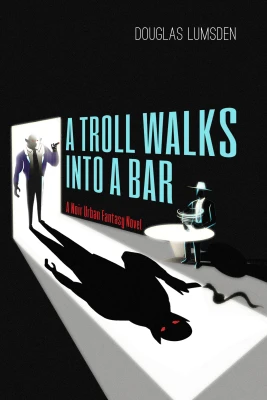 A Troll Walks into a Bar (Alexander Southerland, P.I. #… cover