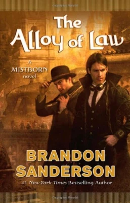 The Alloy of Law: A Mistborn Novel cover