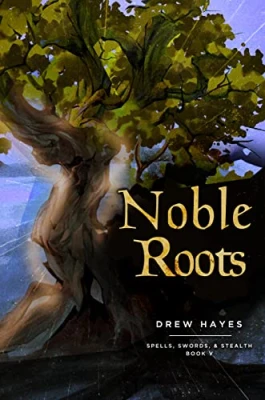 Noble Roots (Spells, Swords, & Stealth, #5) cover