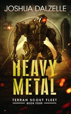 Heavy Metal (Terran Scout Fleet #4) cover