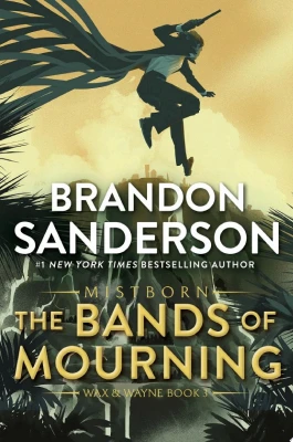 The Bands of Mourning: A Mistborn Novel cover