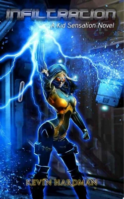 Infiltration: A Kid Sensation Novel (Kid Sensation #3) cover