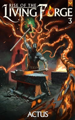 Rise of the Living Forge 3 (Rise of the Living Forge #3… cover