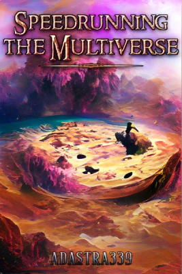 Speedrunning the Multiverse cover