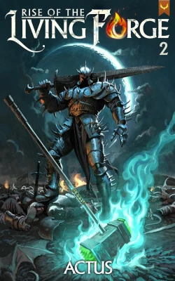 Rise of the Living Forge 2 (Rise of the Living Forge #2… cover