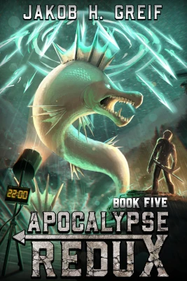 Apocalypse Redux, Book Five (Apocalypse Redux #5) cover
