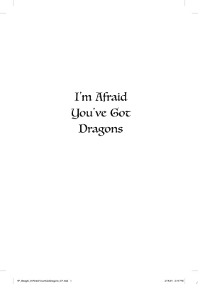 I’m Afraid You’ve Got Dragons cover