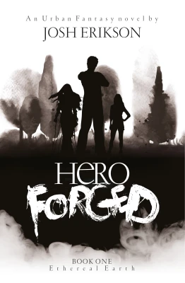 Hero Forged (Ethereal Earth #1) cover