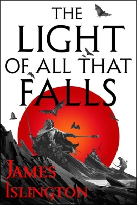 The Light of All That Falls (The Licanius Trilogy, #3) cover