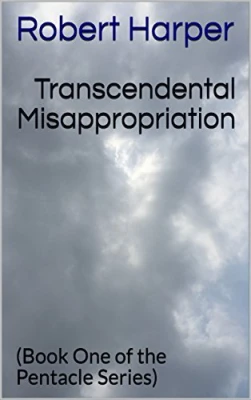 Transcendental Misappropriation (Pentacle, #1) cover