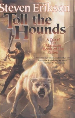 Toll the Hounds (Malazan Book of the Fallen, #8) cover