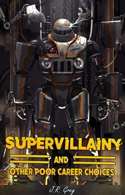 Supervillainy and Other Poor Career Choices cover