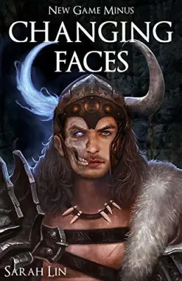 Changing Faces (New Game Minus #1) cover