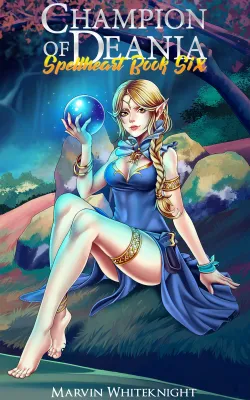 Champion of Deania (Spellheart #6) cover