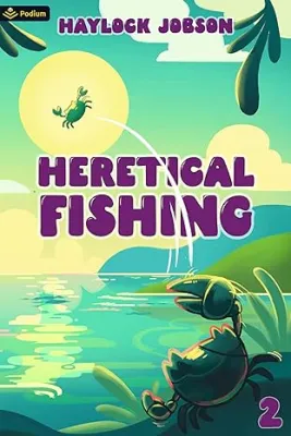 Heretical Fishing 2 (Heretical Fishing, #2) cover