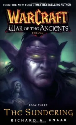 Warcraft: War of the Ancients #3: The Sundering: The Sundering cover