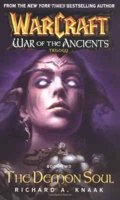 Warcraft: War of the Ancients #2: The Demon Soul: The Demon Soul cover