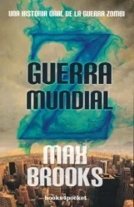 Guerra Mundial Z: una historia oral de la guerra zombi cover