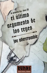 El último argumento de los reyes: La primera Ley. Libro III cover