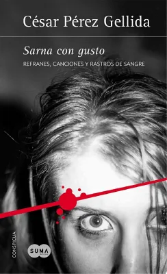Sarna con gusto (Refranes, canciones y rastros de sangre 1) cover
